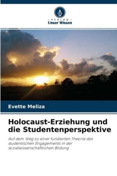 Cover for Evette Meliza · Holocaust-Erziehung und die Studentenperspektive (Paperback Book) (2021)