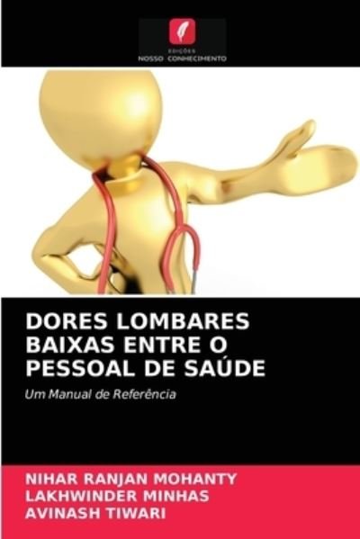 Cover for Nihar Ranjan Mohanty · Dores Lombares Baixas Entre O Pessoal de Saude (Paperback Book) (2021)