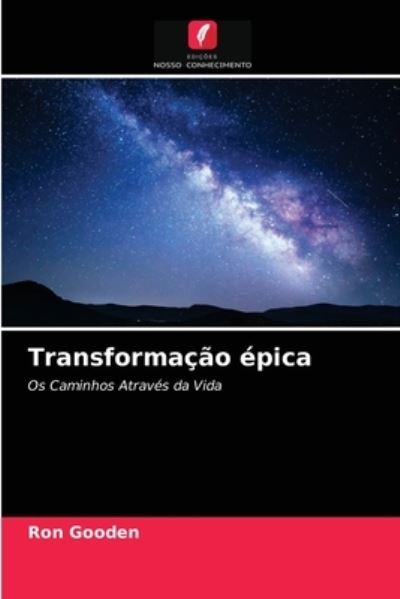 Cover for Ron Gooden · Transformacao epica (Paperback Book) (2021)