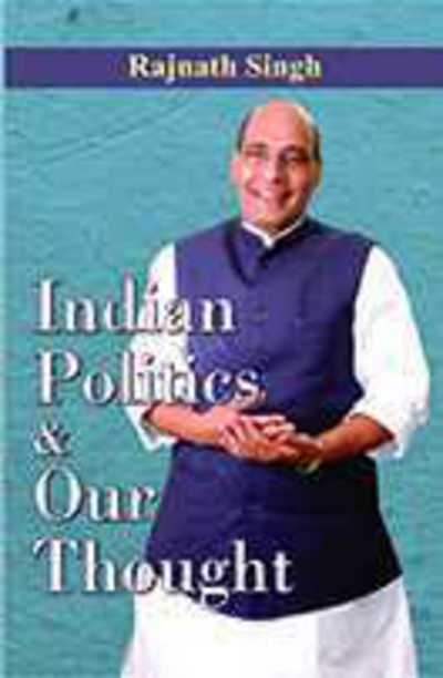 Cover for Rajnath Singh · Indian Politics &amp; Our Thought (Book) (2020)