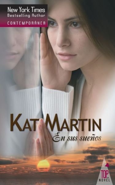 En sus suenos - Kat Martin - Böcker - Top Novel - 9788467159004 - 13 juli 2017