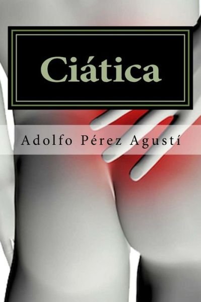 Cover for Adolfo Perez Agusti · Ciatica (Taschenbuch) (2017)