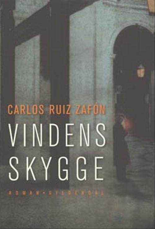 Cover for Carlos Ruiz Zafón · Vindens skygge (Sewn Spine Book) [1. Painos] (2004)
