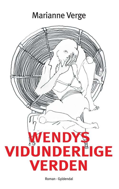 Cover for Marianne Verge · Wendys vidunderlige verden (Sewn Spine Book) [1st edition] (2010)