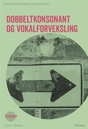 Cover for Anna Boesen; Kirstine Brandt Pedersen · Turbo dansk: Turbo, Dobbeltkonsonant og vokalforveksling (Sewn Spine Book) [1st edition] (2018)