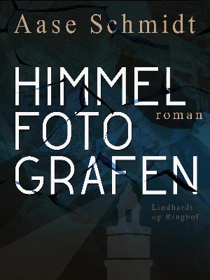 Himmelfotografen - Aase Schmidt - Books - Saga - 9788726005004 - May 25, 2018