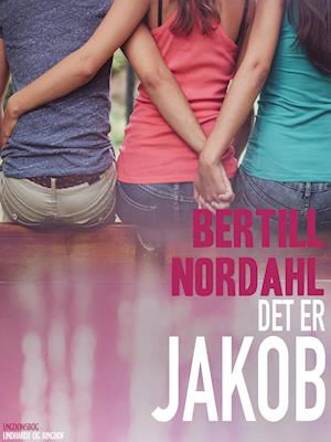 Cover for Bertill Nordahl · Jakob: Det er Jakob (Poketbok) [1:a utgåva] (2019)