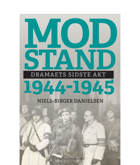 Cover for Niels-Birger Danielsen · Modstand 1944-1945 (Bound Book) [1st edition] (2021)