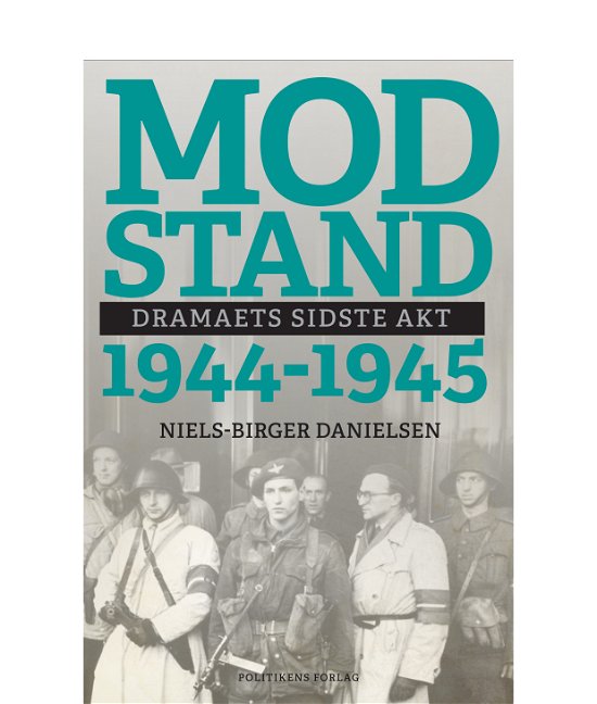Cover for Niels-Birger Danielsen · Modstand 1944-1945 (Inbunden Bok) [1:a utgåva] (2021)