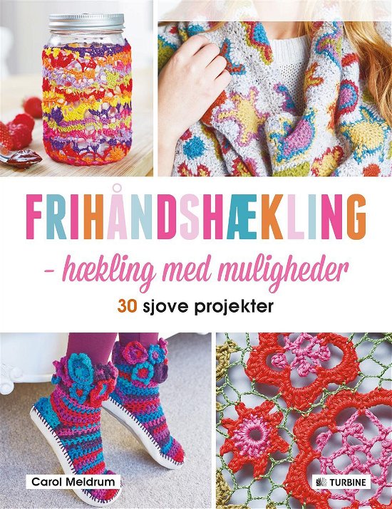 Cover for Carol Meldrum · Frihåndshækling (Gebundesens Buch) [1. Ausgabe] (2017)