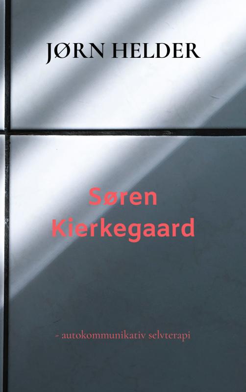 Cover for Jørn Helder · Søren Kierkegaard (Paperback Book) (2024)