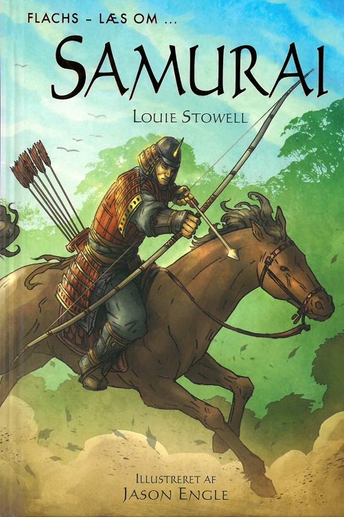 Cover for Louie Stowell · Flachs -  Læs om: Læs om: Samurai (Bound Book) [1º edição] (2018)