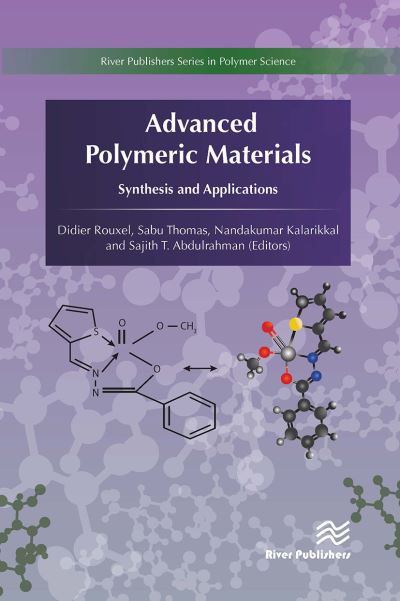 Advanced Polymeric Materials -  - Books - River Publishers - 9788770044004 - October 21, 2024