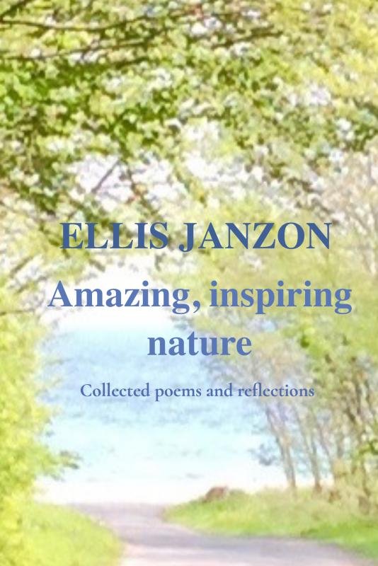 Cover for Ellis Janzon · Amazing, inspiring nature (Hardcover Book) (2022)