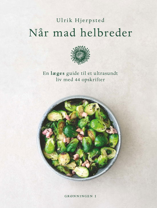 Cover for Ulrik Hjerpsted · Når mad helbreder (Bound Book) [1e uitgave] (2025)