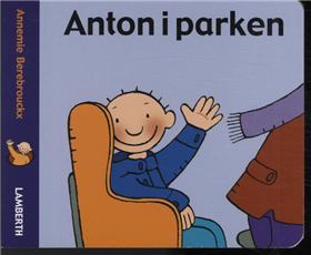 Cover for Annemie Berebrouckx · Anton i parken (Cardboard Book) [1º edição] (2010)