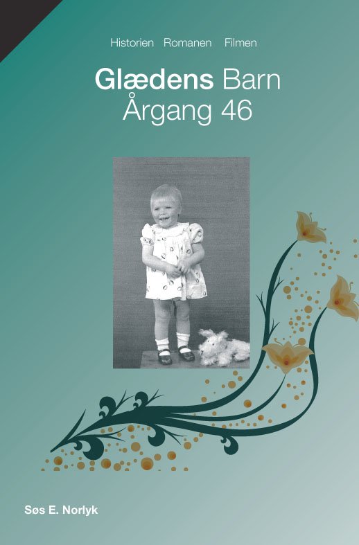 Cover for Søs Elisabeth Norlyk · Glædens barn årgang 46 (Sewn Spine Book) [1. Painos] (2006)