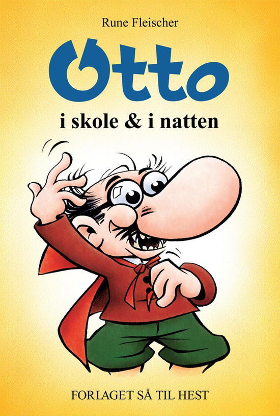 Cover for Rune Fleischer · Otto: Otto i natten &amp; i skole (Pocketbok) [1. utgave] (2015)