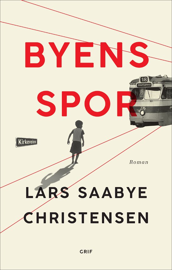Cover for Lars Saabye Christensen · Byens spor (Gebundesens Buch) [1. Ausgabe] (2018)