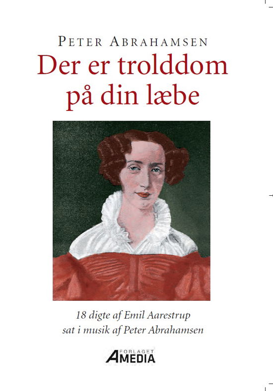 Cover for Peter Abrahamsen · Der er troldddom på din læbe (Sewn Spine Book) [1e uitgave] (2018)