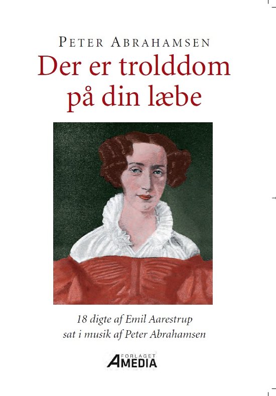 Cover for Peter Abrahamsen · Der er troldddom på din læbe (Heftet bok) [1. utgave] (2018)