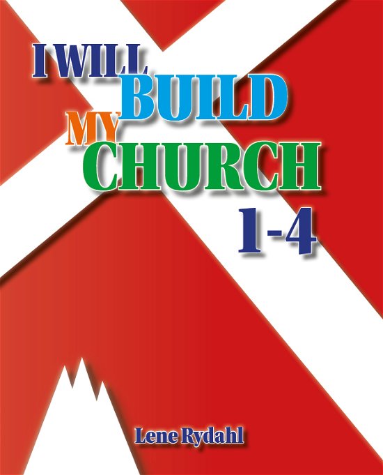 I Will Build My Church - Lene Rydahl - Livros - Gracegate Publishing - 9788793913004 - 15 de novembro de 2019