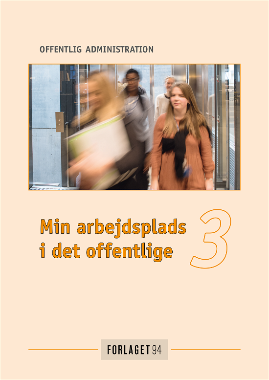 Min Arbejdsplads I det Offentlige 3 - Sven Edsen m.fl. - Livres - Forlaget 94 - 9788794031004 - 20 juin 2020