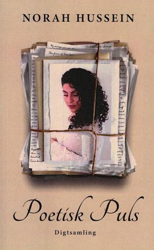 Norah Hussein · Poetisk Puls (Sewn Spine Book) [1st edition] (2022)