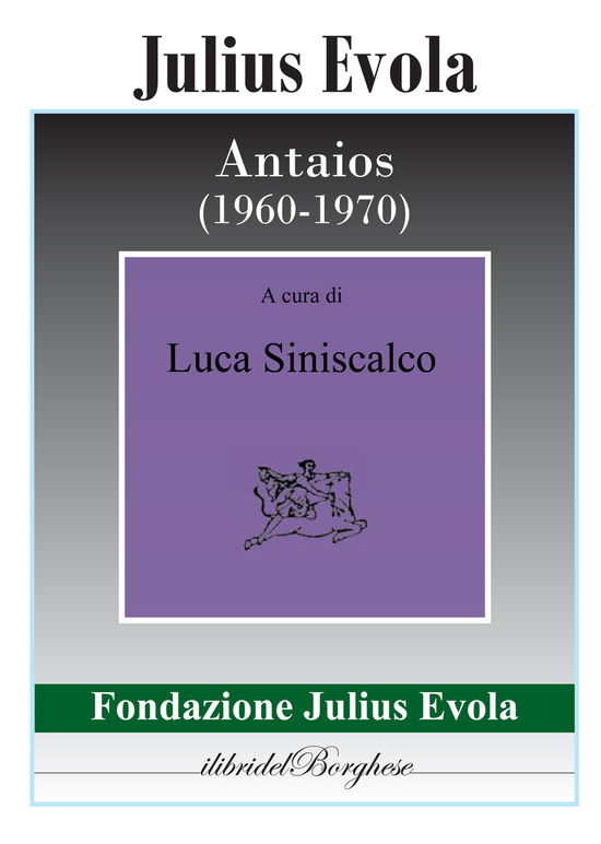 Cover for Julius Evola · Antaios (1960-1970) (Book)