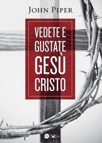 Cover for John Piper · Vedete E Gustate Gesu Cristo (Book)