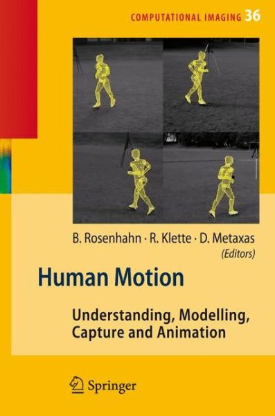 Bodo Rosenhahn · Human Motion: Understanding, Modelling, Capture and Animation - Computational Imaging and Vision (Paperback Book) [1st Ed. Softcover of Orig. Ed. 2008 edition] (2010)