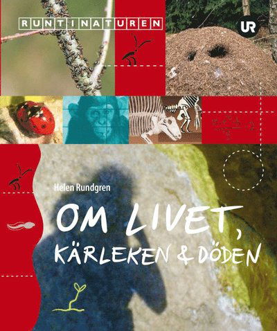 Cover for Helen Rundgren · Om livet kärleken &amp; döden (Hardcover Book) (2009)