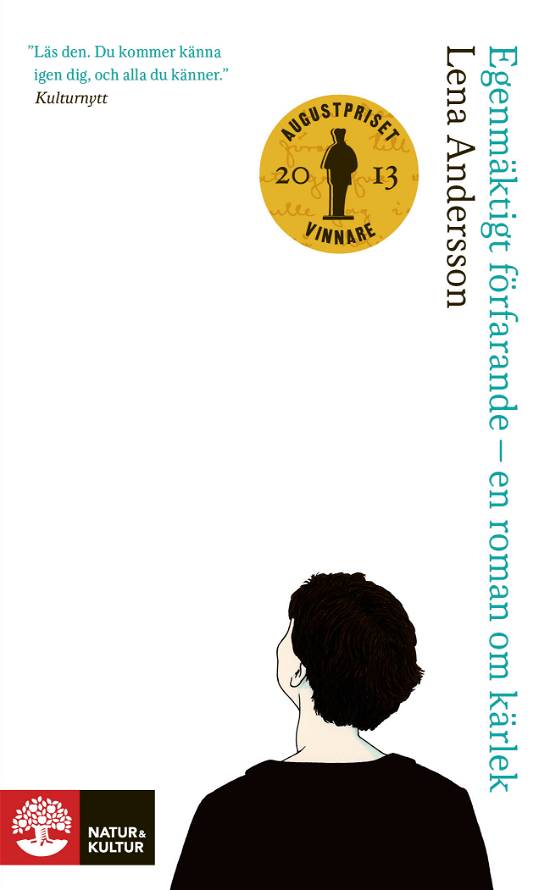 Cover for Lena Andersson · Egenmäktigt förfarande : en roman om kärlek (ePUB) (2013)