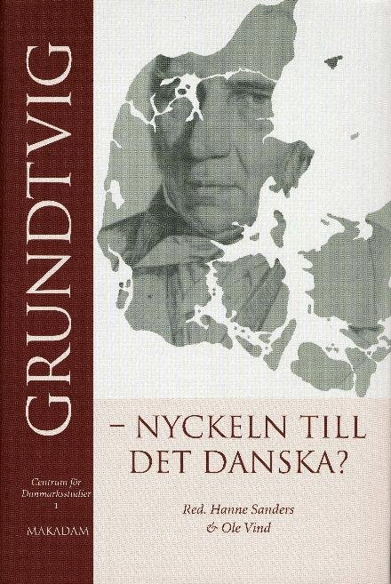 Cover for Sanders Hanne (red.) · Grundtvig - nyckeln till det danska? (Gebundesens Buch) (2003)