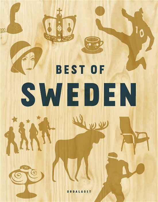 Best of Sweden - Patrik Rosell - Kirjat - Ordalaget Bokförlag - 9789174696004 - maanantai 3. kesäkuuta 2024