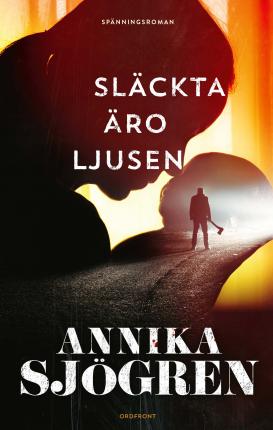 Cover for Annika Sjögren · Släckta äro ljusen (Bound Book) (2022)