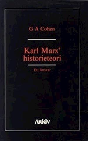 Cover for Gerald Allan Cohen · Karl Marx' historieteori : ett försvar (Book) (1986)