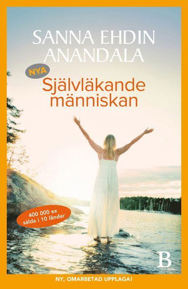 Cover for Sanna Ehdin Anandala · Nya självläkande människan (Bound Book) (2014)