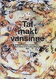 Cover for Ulf Olsson · Tal, makt, vansinne : en vänbok till Ulf Olsson (Book) (2014)