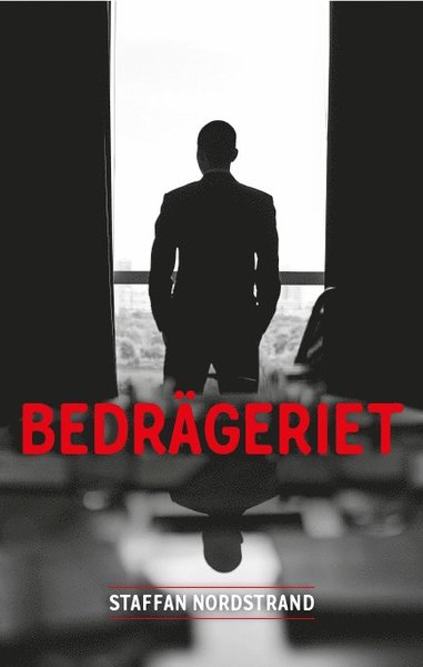 Cover for Staffan Nordstrand · Bedrägeriet (Hardcover Book) (2020)