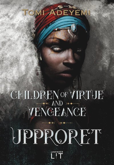 Cover for Tomi Adeyemi · Children of virtue and vengeance. Upproret (Pocketbok) (2021)