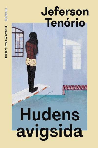 Cover for Jeferson Tenório · Hudens avigsida (Bound Book) (2023)