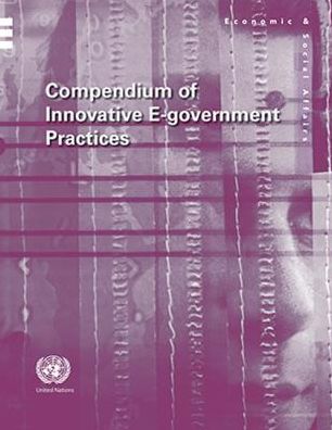 Cover for United Nations: Department of Economic and Social Affairs · Compendium of innovative e-government practices: Vol. 5 - Compendium of innovative e-government practices (Paperback Book) (2015)