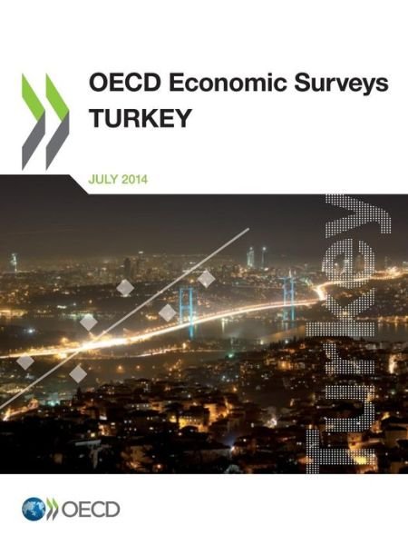 Cover for Oecd Organisation for Economic Co-operation and Development · Oecd Economic Surveys: Turkey 2014 (Paperback Book) (2014)