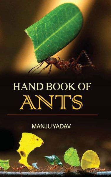 Cover for Manju Yadav · Hand Book of Ants (Hardcover Book) (2014)