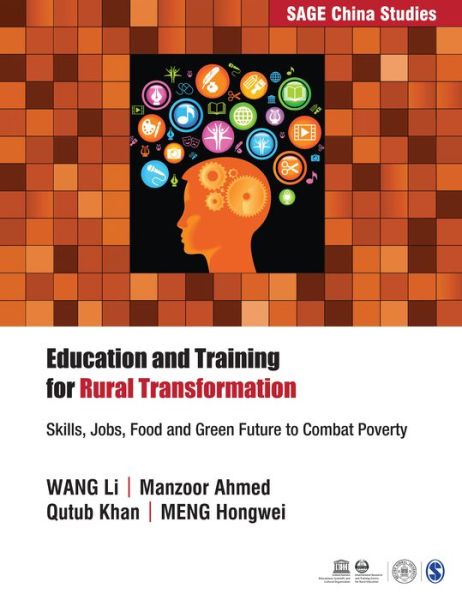 Cover for WANG Li · Education and Training for Rural Transformation: Skills, Jobs, Food and Green Future to Combat Poverty - SAGE China Studies (Paperback Book) (2016)