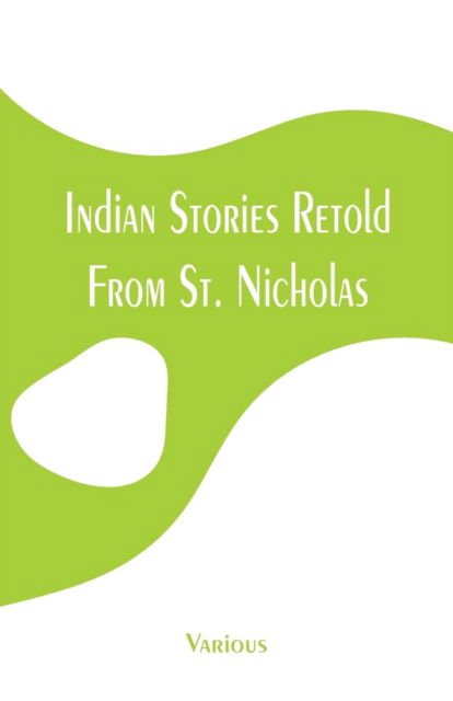 Cover for Indian Stories Retold From St. Nicholas (Paperback Bog) (2019)