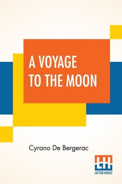 Cover for Cyrano de Bergerac · A Voyage To The Moon (Paperback Book) (2019)