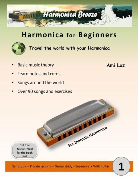 Cover for Ami Luz · Harmonica for Beginners: Travel the World with Your Harmonica (Taschenbuch) (2015)