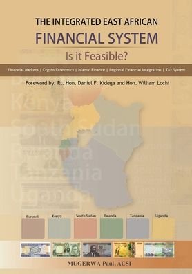 Cover for Mugerwa Paul · The Integrated East African Financial System (Pocketbok) (2020)
